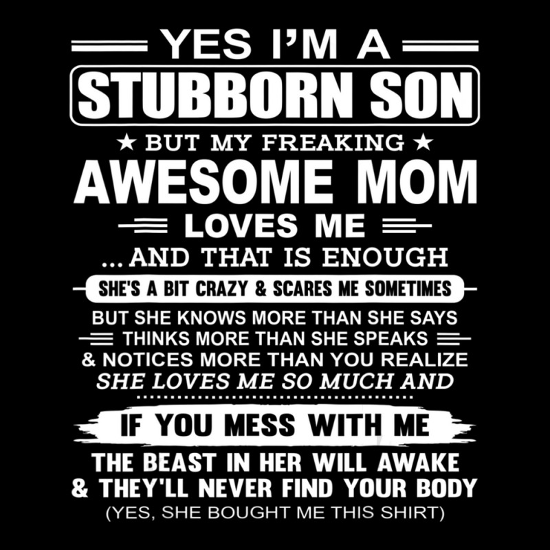 I'm A Stubborn Son But My Freaking Awesome Mom Love Me Pocket T-shirt | Artistshot