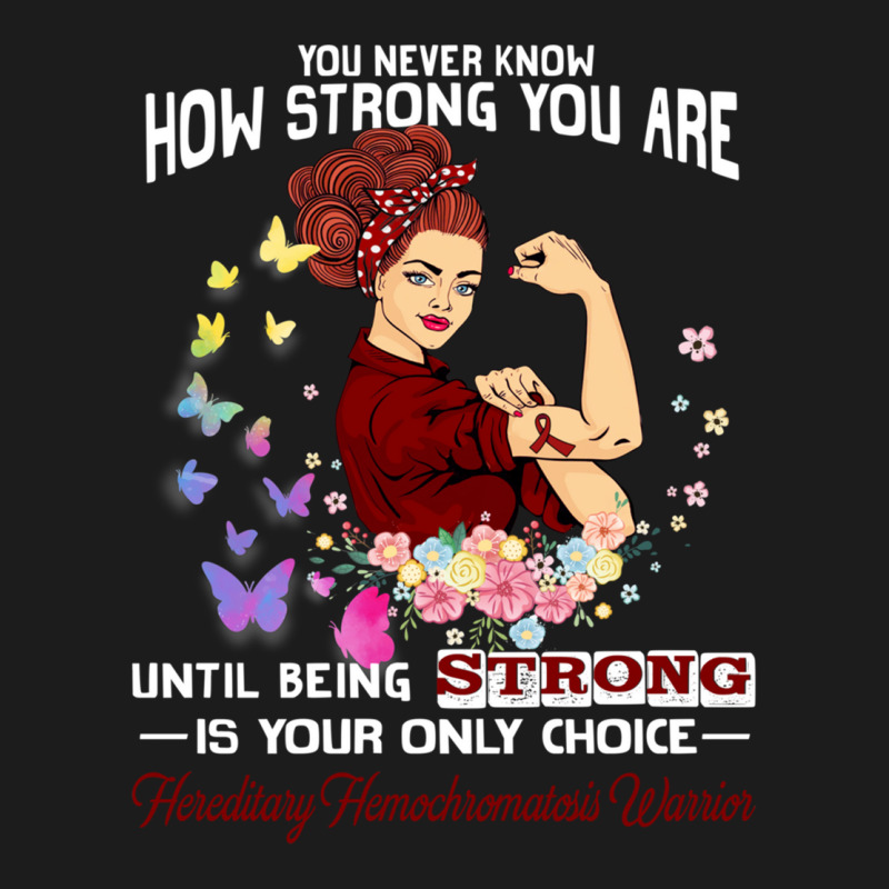 Hereditary Hemochromatosis Warrior You Never Know How Strong You Are Hoodie & Jogger Set | Artistshot