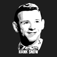 Hank Snow Clarence Eugene Snow The Singing Ranger The Yodeling Ranger  Classic T-shirt | Artistshot