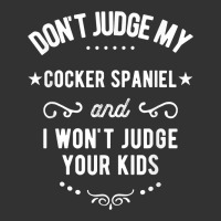 Don't Judge My Cocker Spaniel And I Won't Judge Your Kids T Shirt Baby Bodysuit | Artistshot