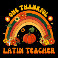 One Thankful Latin Teacher Rainbow Thanksgiving Mens Womens Youth Hoodie | Artistshot