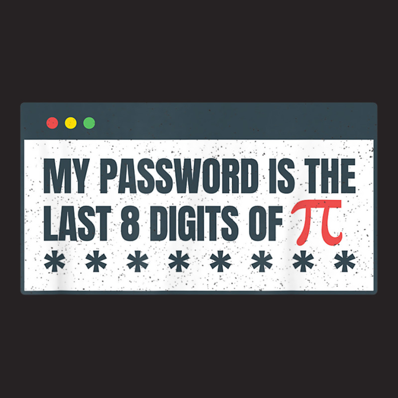 My Password Is The Last 8 Digits Of Pi Day Stem Math Teacher T Shirt Vintage Cap by cm-arts | Artistshot