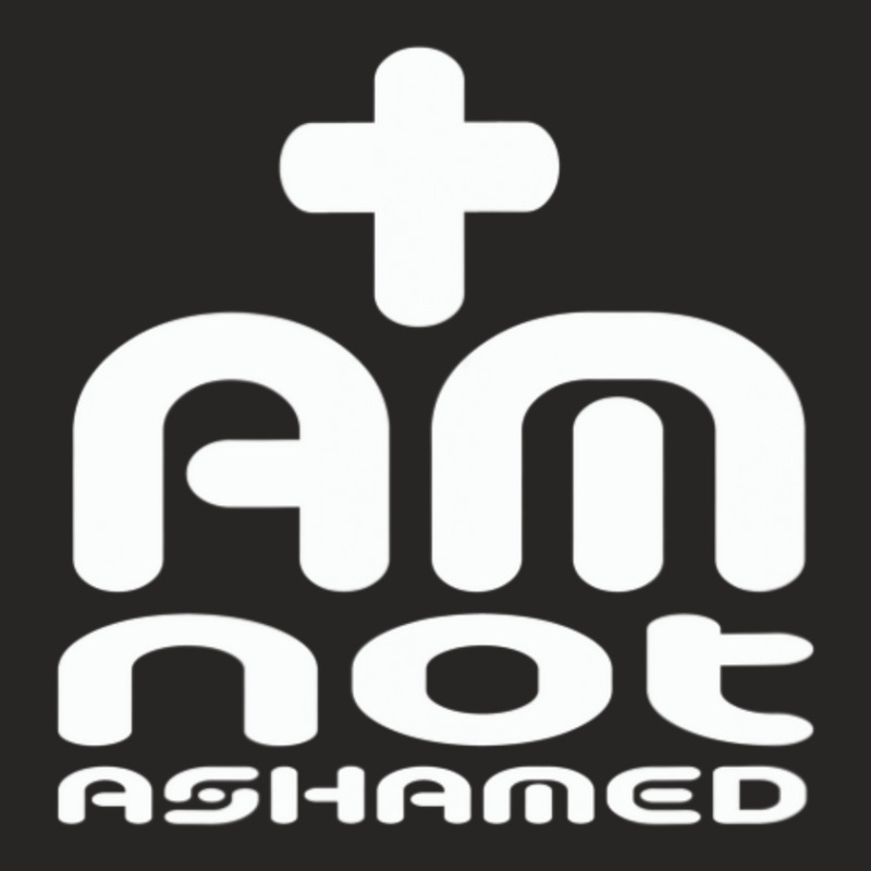 I Am Not Ashamed Of Jesus Romans 1 16 Ladies Fitted T-Shirt by thangdinhsinhelf | Artistshot