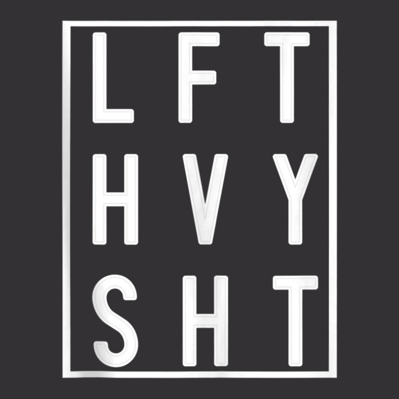 Lft Hvy Sht Lift Heavy Gym Workout For Weight Lifters Tank Top Vintage Short | Artistshot