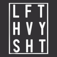 Lft Hvy Sht Lift Heavy Gym Workout For Weight Lifters Tank Top Vintage Hoodie And Short Set | Artistshot