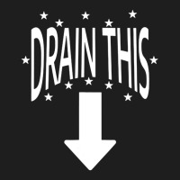 Drain This Gang That Classic T-shirt | Artistshot