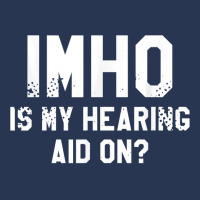 Imho Is My Hearing Aid On Deaf Awareness Audiology T Shirt Ladies Denim Jacket | Artistshot