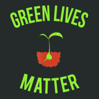 Green Lives Matter Arbor Day Gardening Women's Triblend Scoop T-shirt | Artistshot