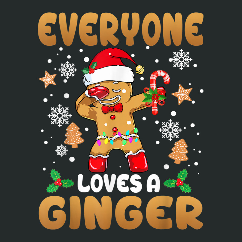 Everyone Loves A Ginger Funny Cute Gingerbread Christmas Women's Triblend Scoop T-shirt by Fashlaza | Artistshot