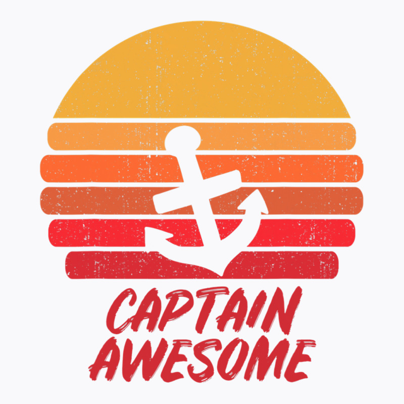 Captain Awesome Gift I Anchor Sailing Sailor Sail T Shirt T-shirt | Artistshot