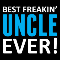 Best Freakin' Uncle Ever Unisex Jogger | Artistshot