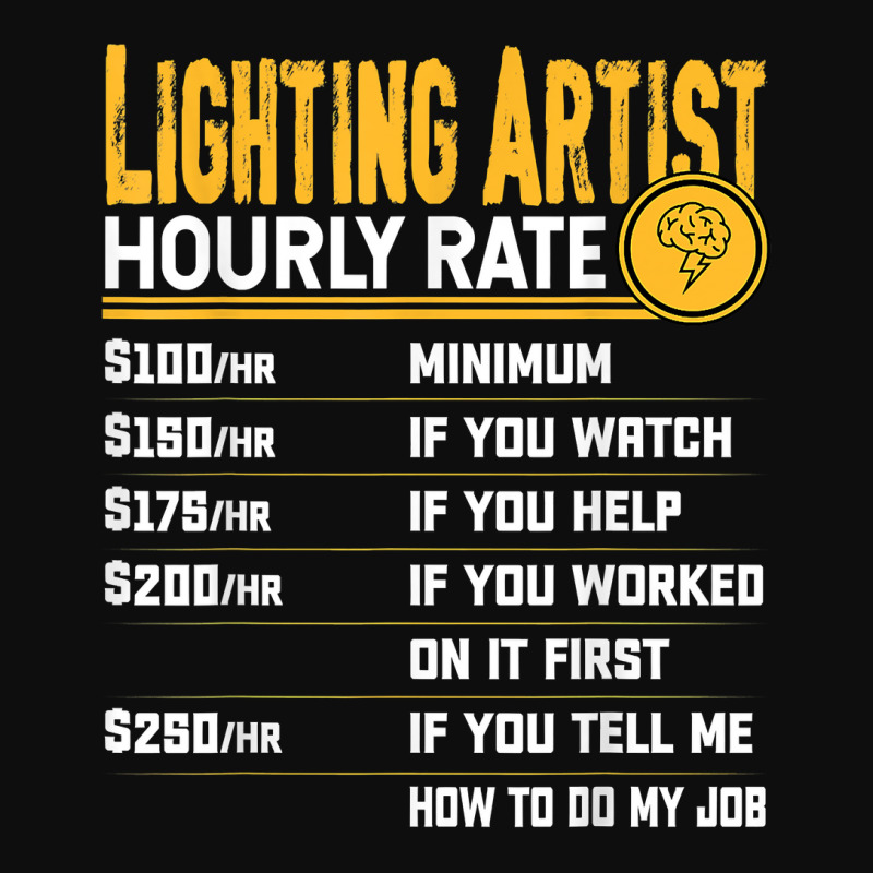 Lighting Artist Hourly Rate   Funny Lighting Designer Artist T Shirt Crop Top by cm-arts | Artistshot