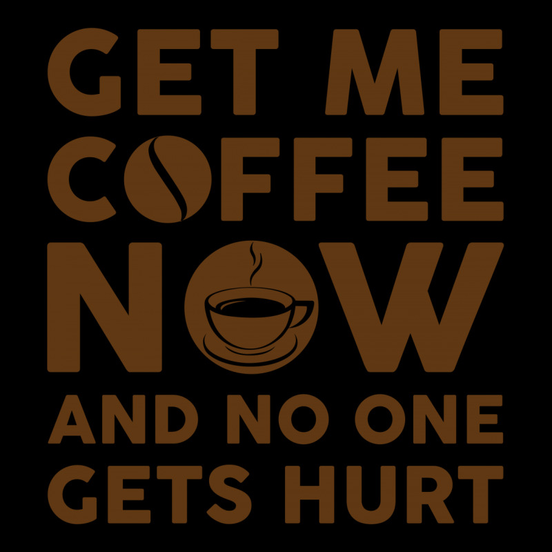 Get Me Coffee Now And No One Gets Hurt Unisex Jogger | Artistshot