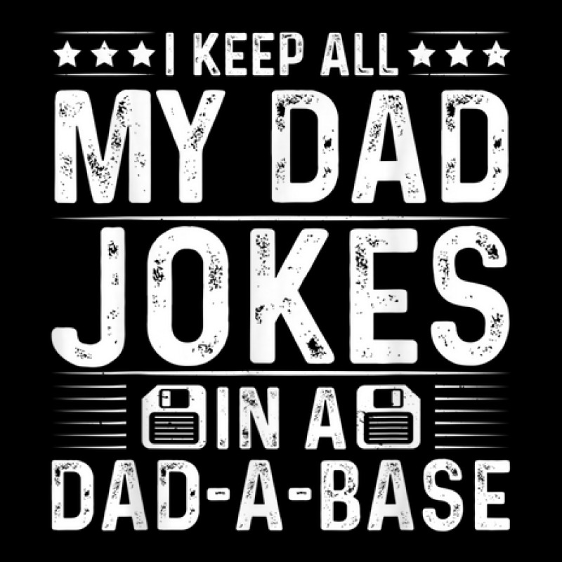 I Keep All My Dad Jokes In A Dad A Base Maternity Scoop Neck T-shirt by Outpost | Artistshot