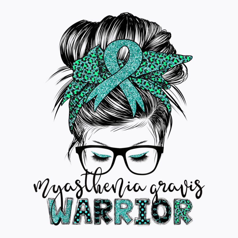 Myasthenia Gravis Warrior Mom Mg Awareness T Shirt T-shirt | Artistshot