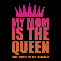 My Mom Is The Queen That Makes Me The Princess Unisex Jogger | Artistshot