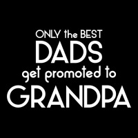 Only The Best Dads Get Promoted To Grandpa Unisex Jogger | Artistshot