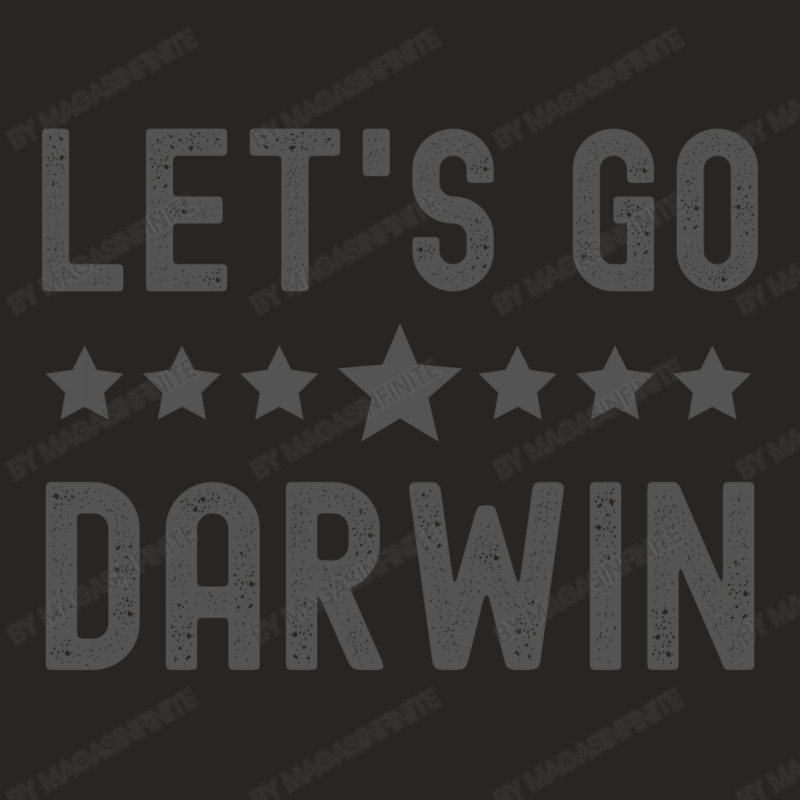 Lets Go Darwin - Dark Gray Letters Ladies Fitted T-Shirt by Magasinfinite | Artistshot