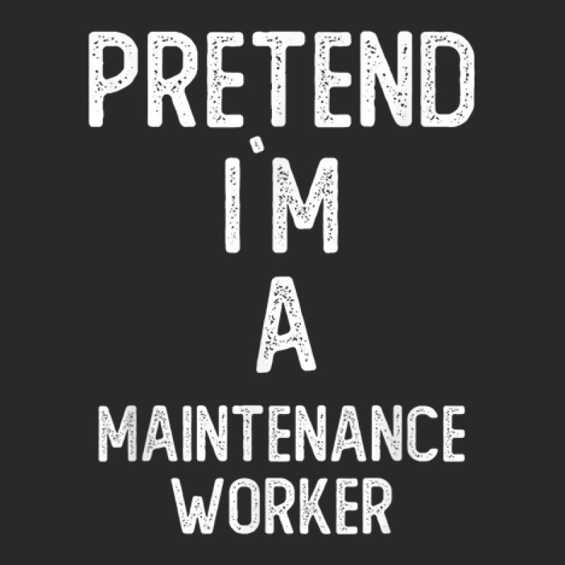 Pretend I`m A Maintenance Worker Shirt Funny Halloween Printed hat by Stunner | Artistshot