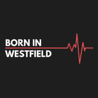 Made In Westfield New Jersey City Of Birth Birthplace T Shirt Classic T-shirt | Artistshot