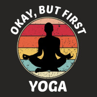 Okay But First Yoga (1) Ladies Fitted T-shirt | Artistshot