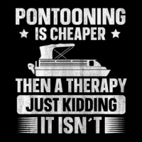 Pontooning Boating Pontoon Boat Therapy Funny Pocket T-shirt | Artistshot