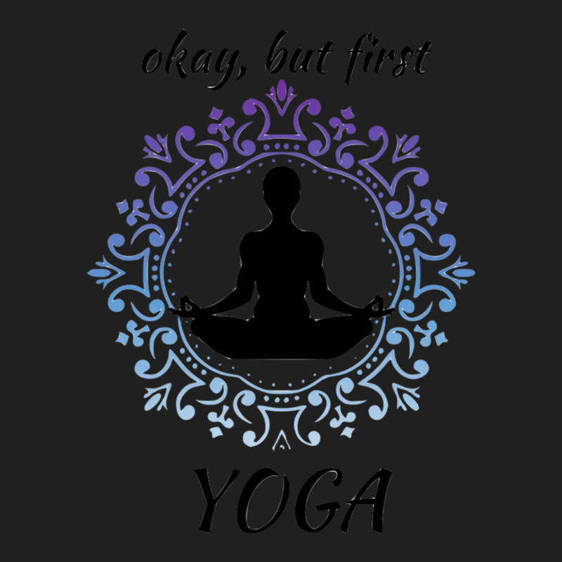 Okay But First Yoga 2 Ladies Polo Shirt by cm-arts | Artistshot