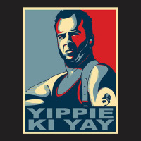 Yippie Ki Yay T-shirt | Artistshot