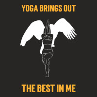 Yoga Brings Out The Best In Me , Yoga Girl Ladies Fitted T-shirt | Artistshot