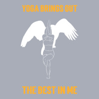 Yoga Brings Out The Best In Me , Yoga Girl Tank Dress | Artistshot