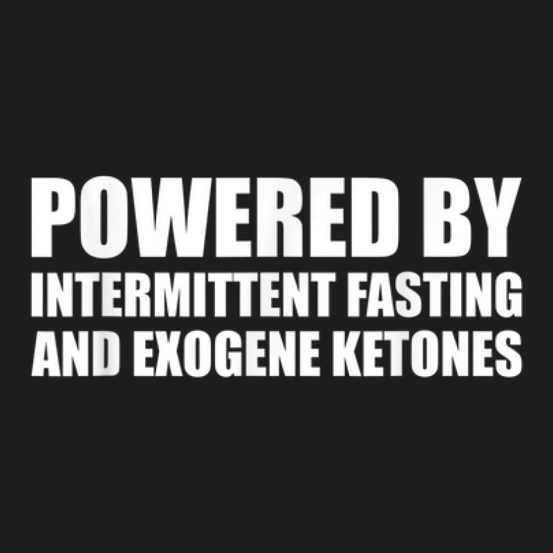 Keto Diet Intermittend Fasting And Exogene Ketones Classic T-shirt by Sombre | Artistshot