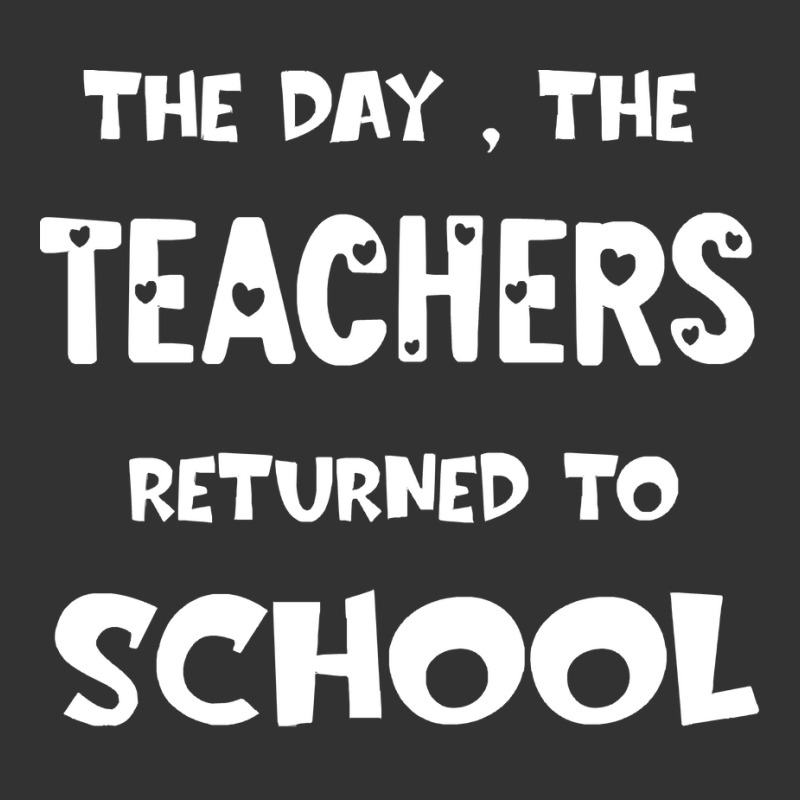 Teachers Returned To School T  Shirt The Day The Teachers Returned To Baby Bodysuit | Artistshot