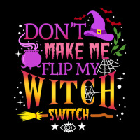 Don't Make Me Flip My Witch Switch Halloween Pocket T-shirt | Artistshot