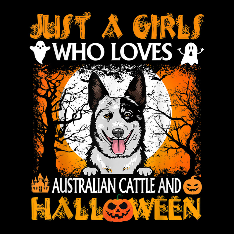 Just A Girl Who Loves Australian Cattle Dog And Halloween Long Sleeve Shirts by Fashlaza | Artistshot