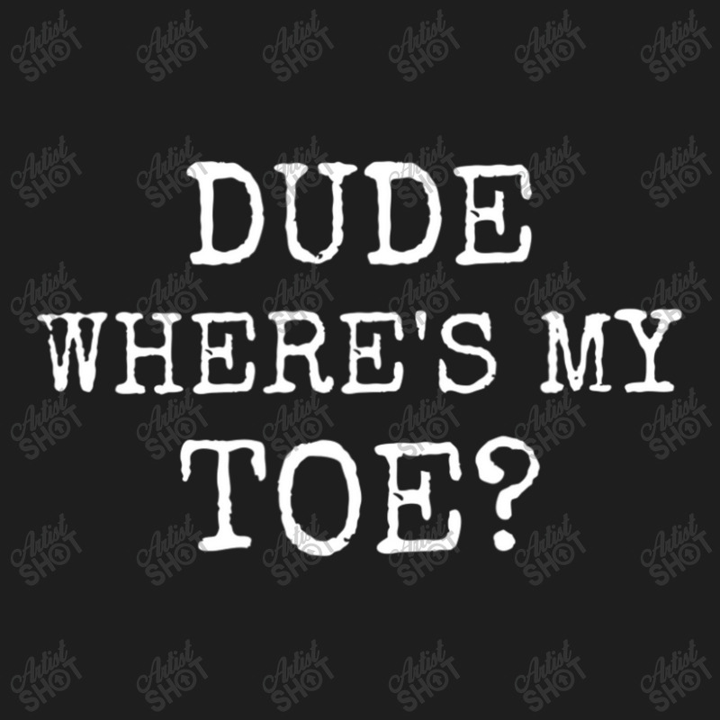 Toe Amputee Humor Prosthetic Amputation Joke Classic T-shirt by Min02 | Artistshot