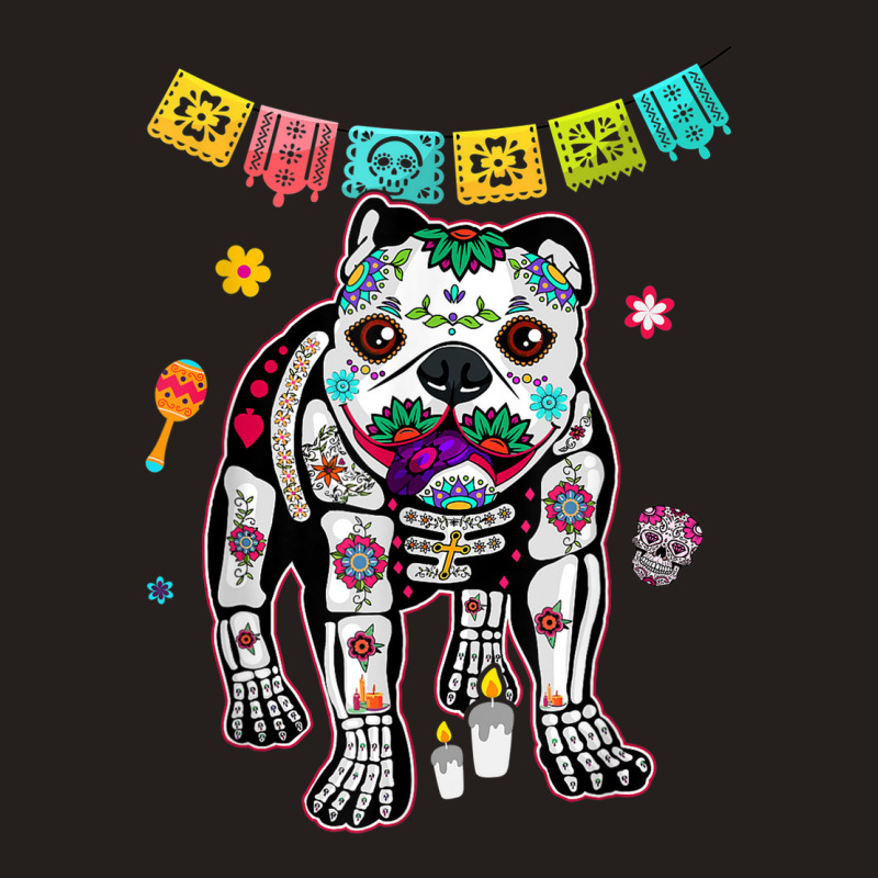 Calavera English Bulldog Dog Dia De Muertos Halloween Day Tank Top by Sombre | Artistshot