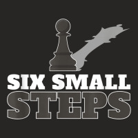 Motivational Six Small Steps Chess Pawn For A Grandmaster Ladies Fitted T-shirt | Artistshot