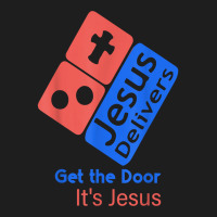 Jesus Delivers Get The Door It's Jesus T Shirt Classic T-shirt | Artistshot