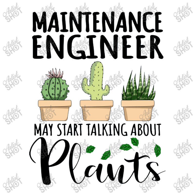 Maintenance Engineer May Start Talking About Plants Unisex Hoodie by SaviDraws | Artistshot