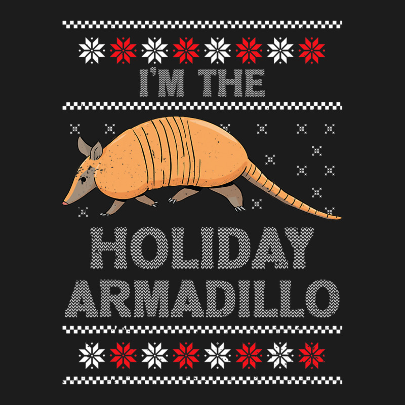 I M The Holiday Armadillo Funny Holiday Gift Ugly Christmas Hoodie & Jogger Set | Artistshot