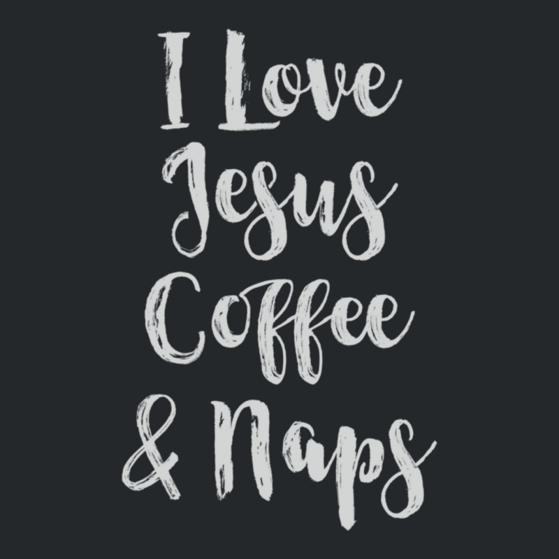 I Love Jesus Coffee & Naps-qpa2n Crewneck Sweatshirt by thangdinhsinhelf | Artistshot