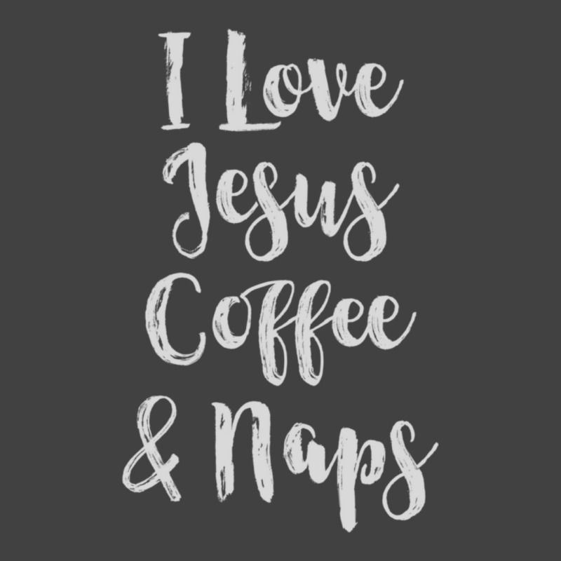 I Love Jesus Coffee & Naps-qpa2n Vintage T-Shirt by thangdinhsinhelf | Artistshot