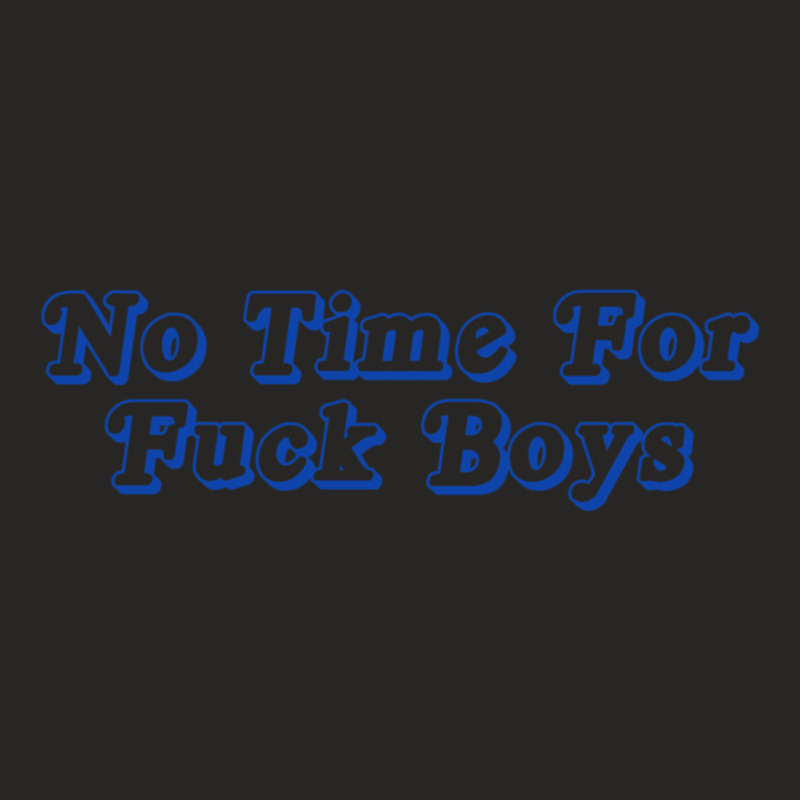 No Time For Fuck Boys Ladies Fitted T-Shirt by cm-arts | Artistshot