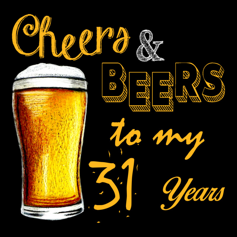 Cheers And Beers To  My 31 Years Unisex Jogger | Artistshot