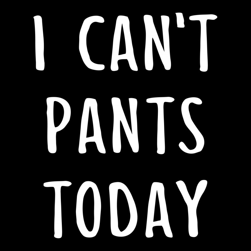 I Can't Pants Today Unisex Jogger | Artistshot