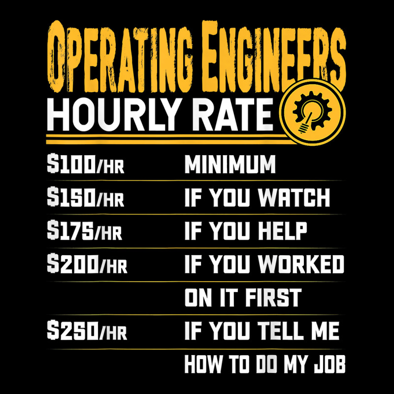 Operating Engineers Hourly Rate   Funny Operating Technician T Shirt Adjustable Cap | Artistshot