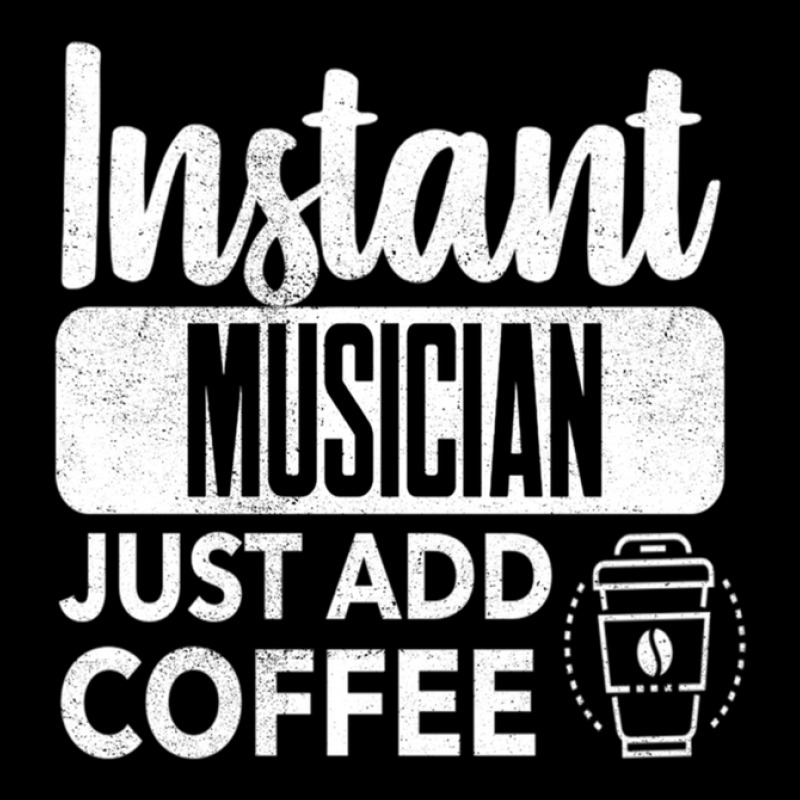 Instant Musician Just Add Coffee 1 Pocket T-Shirt by MarlonChristopherMoyer | Artistshot