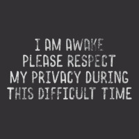 I Am Awake Please Respect My Privacy Light Premium T Shirt Vintage Hoodie And Short Set | Artistshot