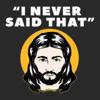 I Never Said That Jesus I Christians Atheist's Jewish Toddler T-shirt | Artistshot