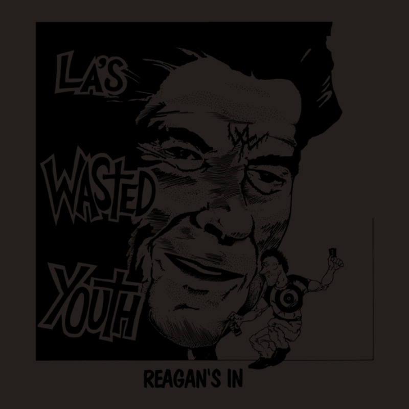 La's Wasted Youth Reagan's In Tank Top by StaceyLeeAnnHernandez | Artistshot